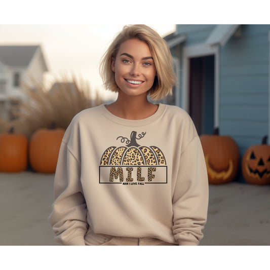MILF MAN I LOVE FALL SWEATSHIRT